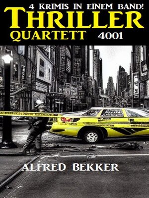 cover image of Thriller Quartett 4001 – 4 Krimis in einem Band!